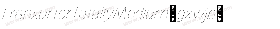 FranxurterTotallyMedium-gxwjp字体转换