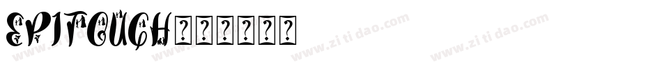 EPITOUGH字体转换