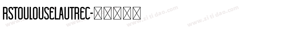RSToulouseLautrec字体转换