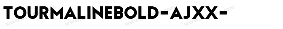 TourmalineBold-ajxx字体转换