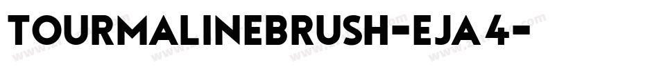 TourmalineBrush-Eja4字体转换