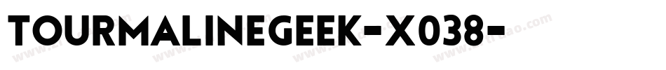 TourmalineGeek-x038字体转换