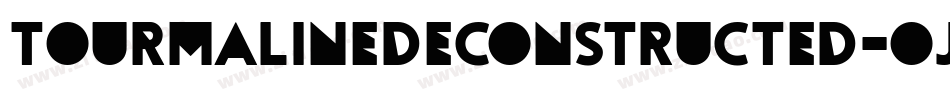 TourmalineDeconstructed-OjVA字体转换