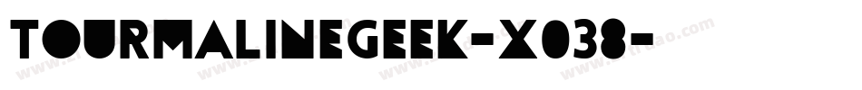 TourmalineGeek-x038字体转换
