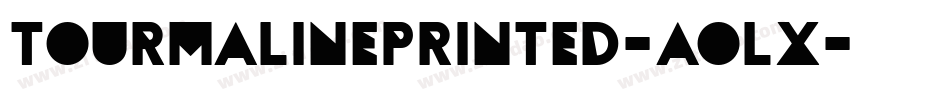 TourmalinePrinted-AOLx字体转换