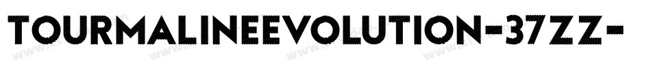 TourmalineEvolution-37zZ字体转换