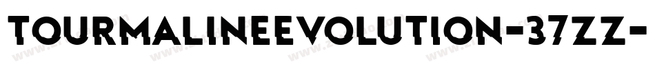 TourmalineEvolution-37zZ字体转换