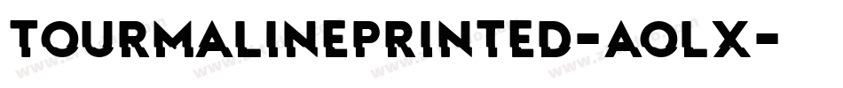 TourmalinePrinted-AOLx字体转换