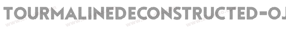 TourmalineDeconstructed-OjVA字体转换