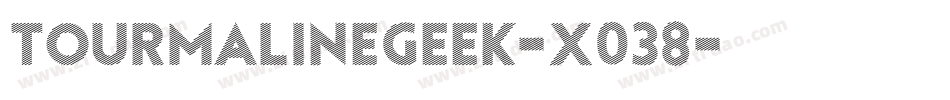 TourmalineGeek-x038字体转换