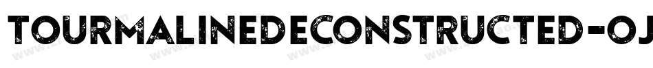 TourmalineDeconstructed-OjVA字体转换
