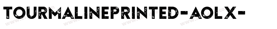 TourmalinePrinted-AOLx字体转换