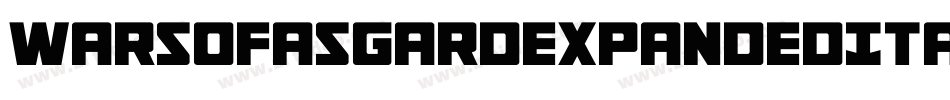 WarsOfAsgardExpandedItalic-8vAM字体转换 WarsOfAsgardExpandedItalic-8vAM字体转换