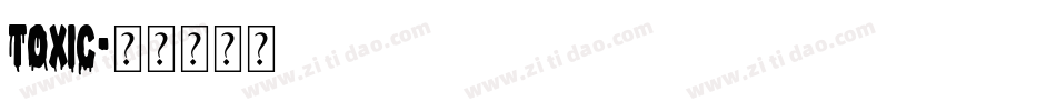 Toxic字体转换