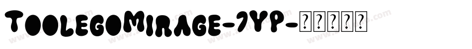 ToolegoMirage-7YP字体转换