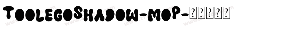 ToolegoShadow-moP字体转换