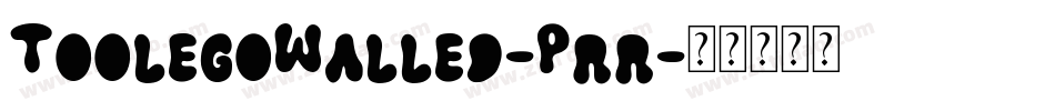ToolegoWalled-Prr字体转换