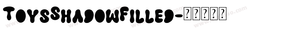 ToysShadowFilled字体转换