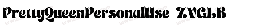 PrettyQueenPersonalUse-ZVGLB字体转换