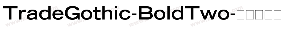 TradeGothic-BoldTwo字体转换