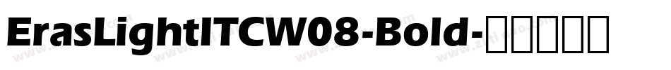 ErasLightITCW08-Bold字体转换