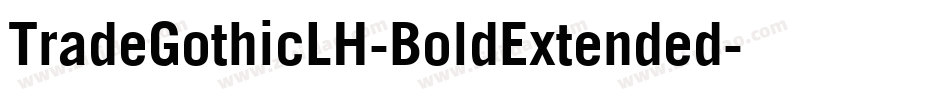 TradeGothicLH-BoldExtended字体转换