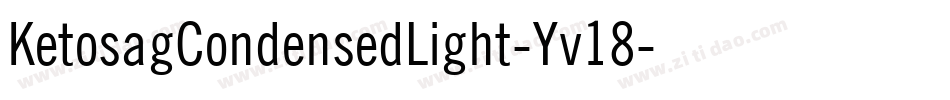 KetosagCondensedLight-Yv18字体转换
