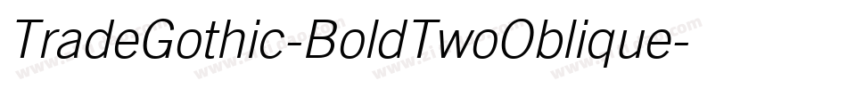 TradeGothic-BoldTwoOblique字体转换