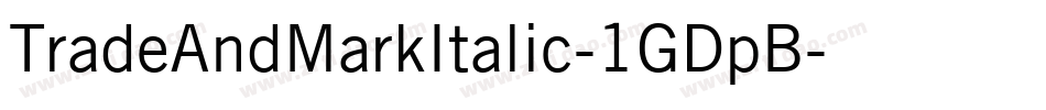 TradeAndMarkItalic-1GDpB字体转换