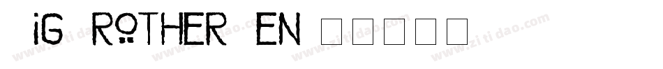 BigBrotherPen字体转换