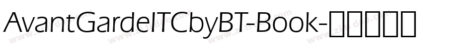 AvantGardeITCbyBT-Book字体转换