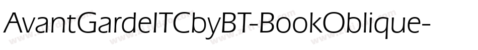 AvantGardeITCbyBT-BookOblique字体转换