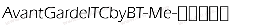 AvantGardeITCbyBT-Me字体转换