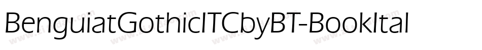 BenguiatGothicITCbyBT-BookItal字体转换