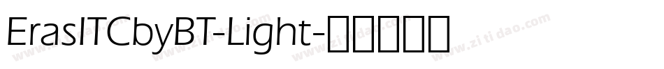 ErasITCbyBT-Light字体转换