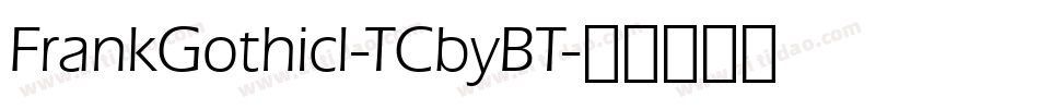 FrankGothicl-TCbyBT字体转换
