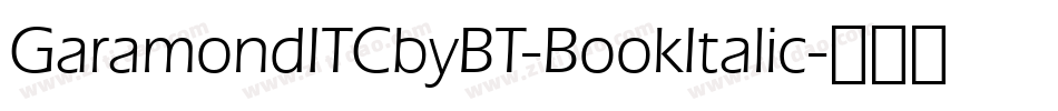 GaramondITCbyBT-BookItalic字体转换