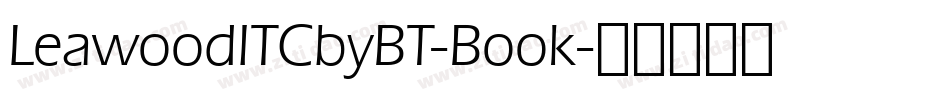 LeawoodITCbyBT-Book字体转换