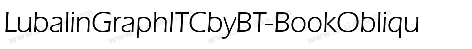 LubalinGraphITCbyBT-BookOblique字体转换