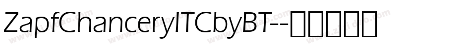 ZapfChanceryITCbyBT-字体转换