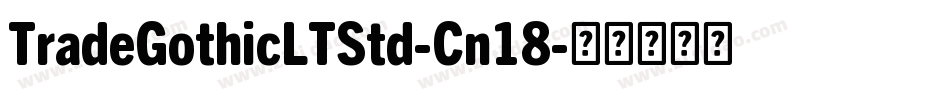 TradeGothicLTStd-Cn18字体转换