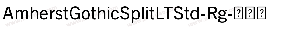 AmherstGothicSplitLTStd-Rg字体转换