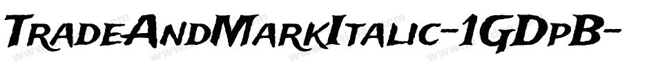 TradeAndMarkItalic-1GDpB字体转换