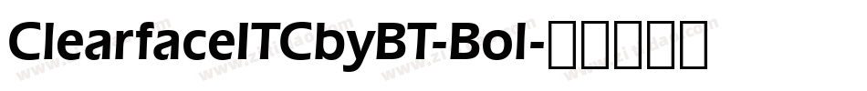 ClearfaceITCbyBT-Bol字体转换