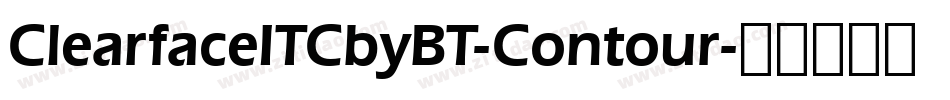 ClearfaceITCbyBT-Contour字体转换