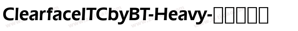 ClearfaceITCbyBT-Heavy字体转换