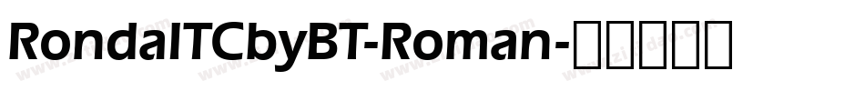 RondaITCbyBT-Roman字体转换