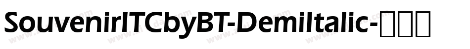 SouvenirITCbyBT-DemiItalic字体转换