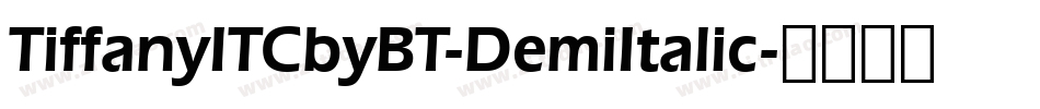 TiffanyITCbyBT-DemiItalic字体转换