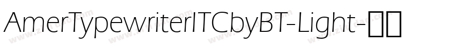 AmerTypewriterITCbyBT-Light字体转换